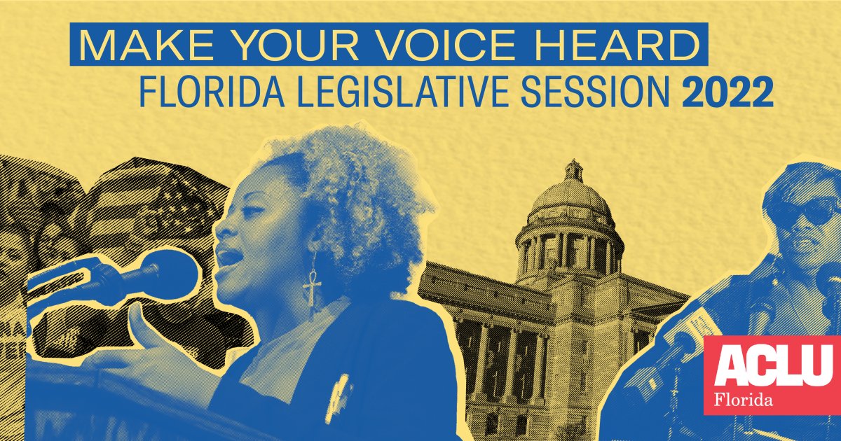 2022 Florida Legislative Session Brief Overview ACLU of Florida We